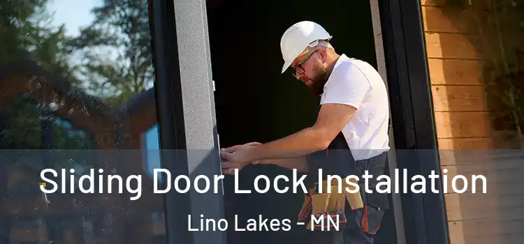 Sliding Door Lock Installation Lino Lakes - MN